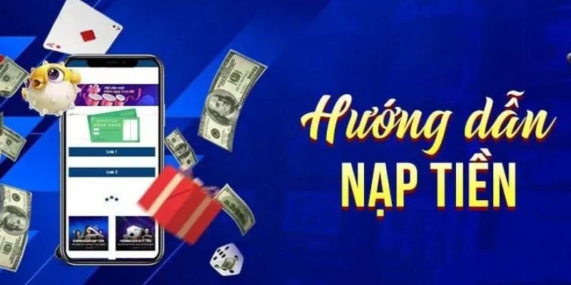 Cách nạp tiền F8BET dễ dàng và tiện lợi cho người chơi