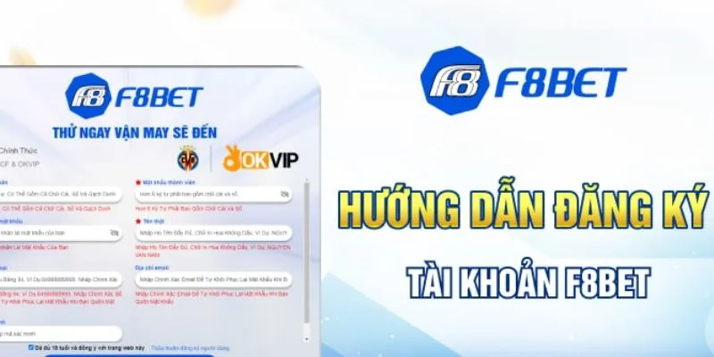 Đăng ký F8BET nhanh chóng với hướng dẫn chi tiết nhất