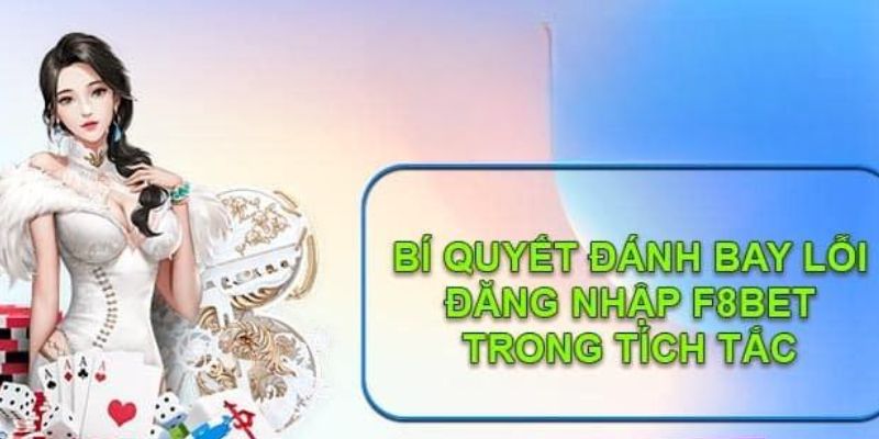 Đăng nhập F8BET dễ dàng với hướng dẫn chi tiết cho bạn