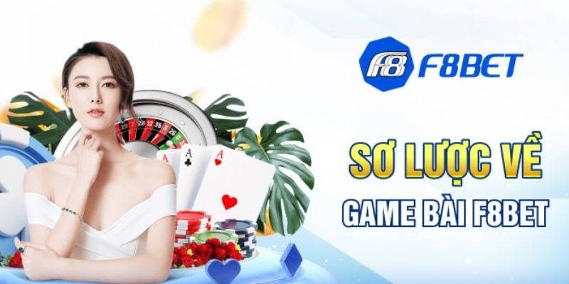 Tham gia game bài F8BET và thử thách kỹ năng của bạn